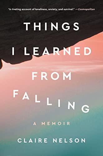 Things I Learned from Falling: A Memoir