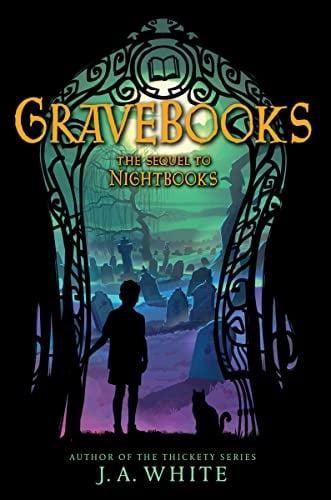 Gravebooks (Nightbooks, Bk. 2)