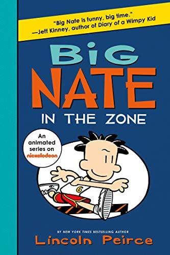 Big Nate In the Zone (Big Nate, Bk. 6)