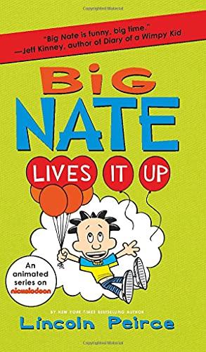Big Nate Lives It Up (Big Nate, Volume 7)