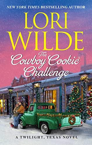 The Cowboy Cookie Challenge (Twilight, Texas, Bk. 13)