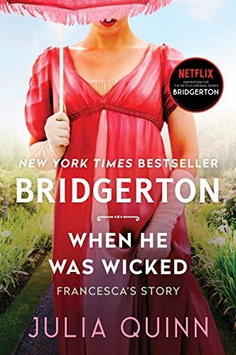 When He Was Wicked (Bridgertons, Bk. 6)