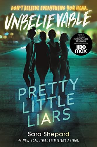 Unbelievable (Pretty Little Liars, Bk. 4)
