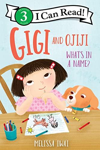What’s in a Name? (Gigi and Ojiji, I Can Read, Level 3)