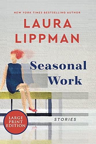 Seasonal Work (Large Print)