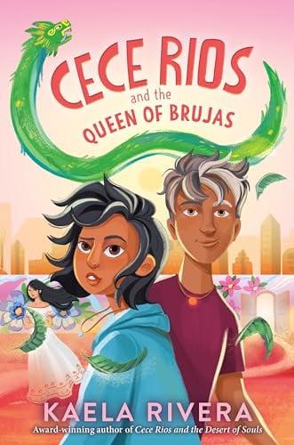 Cece Rios and the Queen of Brujas (Cece Rios, Bk. 3)