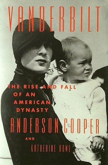 Vanderbilt: The Rise and Fall of an American Dynasty