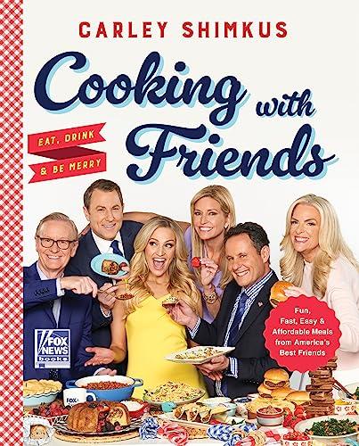 Cooking With Friends: Eat, Drink & Be Merry