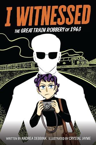 I Witnessed: The Great Train Robbery of 1963