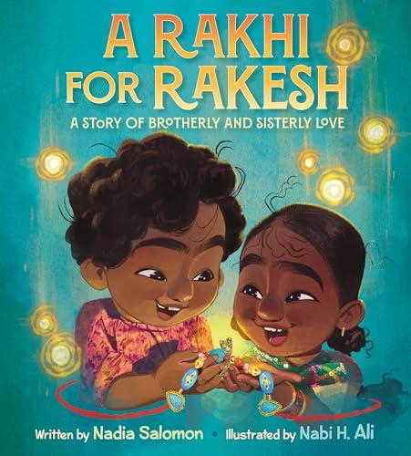 A Rakhi for Rakesh: A Story of Brotherly and Sisterly Love