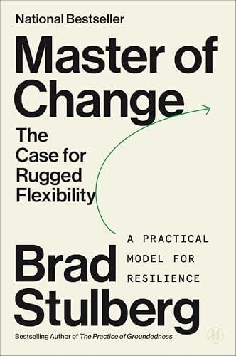 Master of Change: The Case for Rugged Flexibility