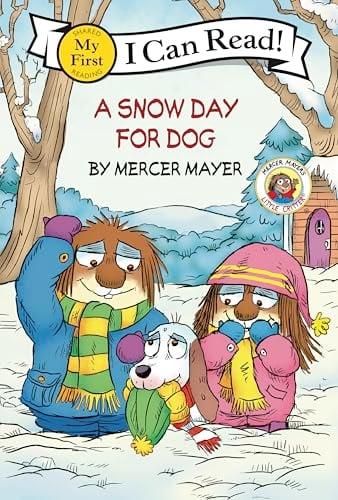 A Snow Day for Dog (Little Critter, My First I Can Read!)