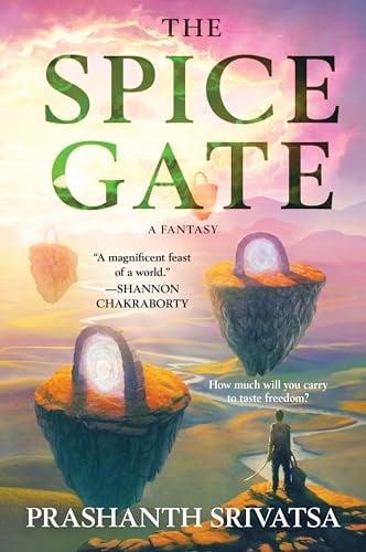 The Spice Gate: A Fantasy