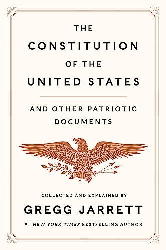 The Constitution of the United States and Other Patriotic Documents