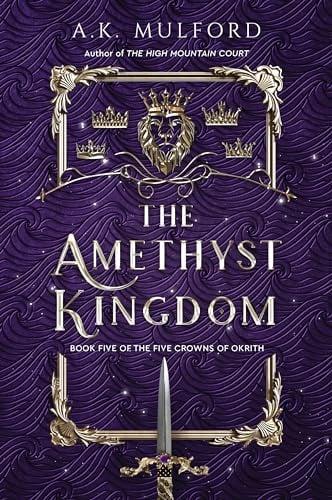 The Amethyst Kingdom (The Five Crowns of Okrith, Bk. 5)