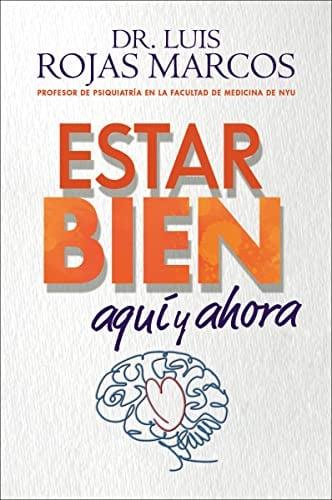 Estar Bien: Aquí y Ahora