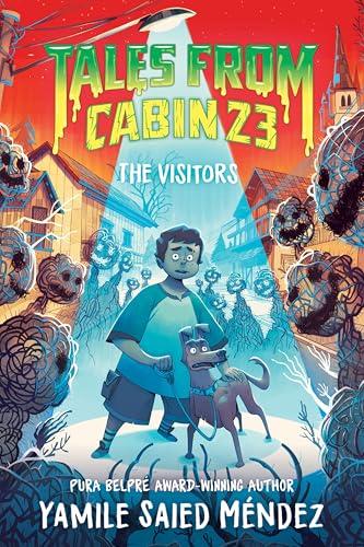 The Visitors (Tales From Cabin 23, Bk. 3)