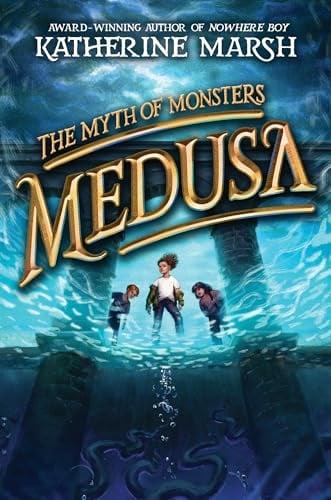 Medusa (The Myth of Monsters, Bk. 1)
