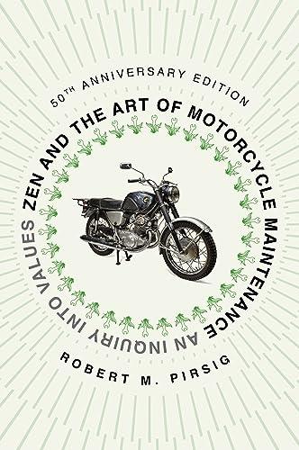 Zen and the Art of Motorcycle Maintenance (50th Anniversary Edition)