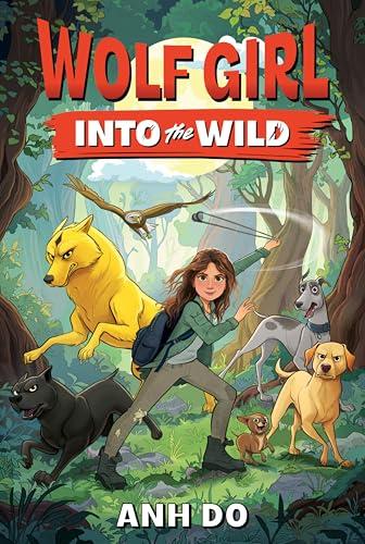 Into the Wild (Wolf Girl, Bk. 1)