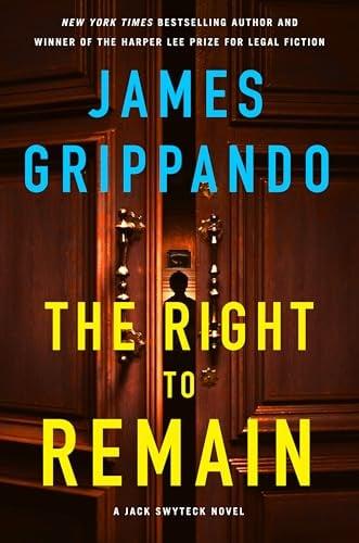 The Right to Remain (Jack Swyteck, Bk. 20)