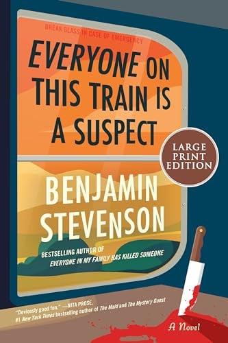 Everyone on This Train Is a Suspect (Ernest Cunningham Mystery, Bk. 2 - Large Print)