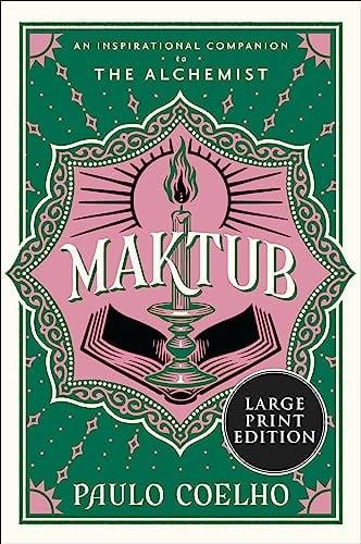 Maktub: An Inspirational Companion to The Alchemist (Large Print)