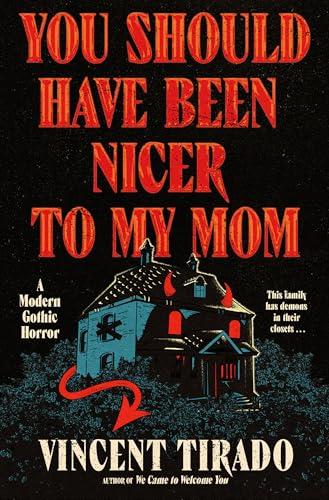 You Should Have Been Nicer to My Mom