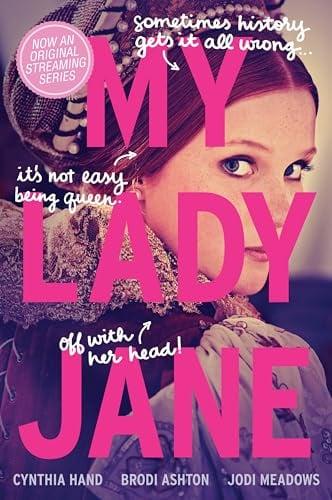 My Lady Jane (The Lady Janies, Bk. 1)