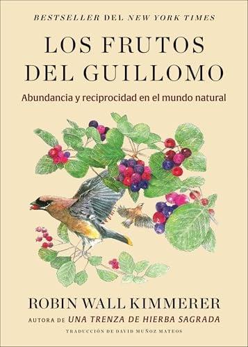 Los Frutos Del Guillomo: Abundancia y Reciprocidad En El Mundo Natural