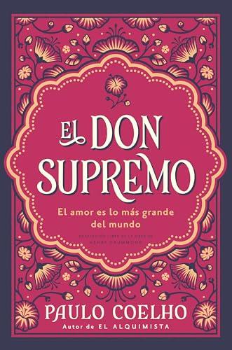 El Don Supremo: El Amor Es Lo Más Grande Del Mundo