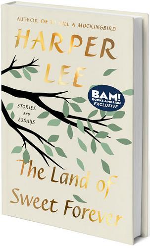 The Land of Sweet Forever: Stories and Essays (Books-A-Million Edition)