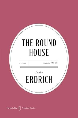 The Round House (American Classics Edition)