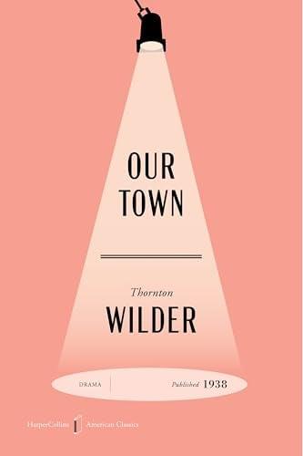 Our Town (HarperCollins American Classics)