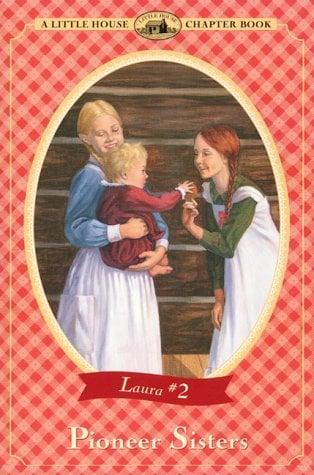 Pioneer Sisters (The Laura Years, Bk. 2)