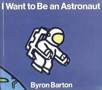 I Want To Be An Astronaut