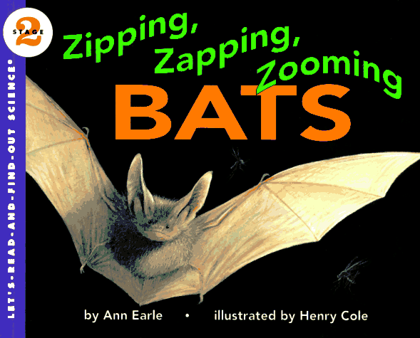 Zipping, Zapping, Zooming Bats (Let's-Read-And-Find-Out Science, Stage 2)