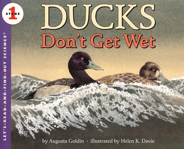 Ducks Don't Get Wet (Let's-Read-And-Find-Out Science , Stage 1)