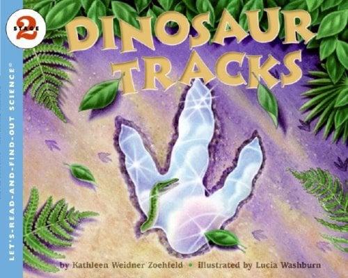 Dinosaur Tracks (Let's-Read-And-Find-Out Science, Stage 2)