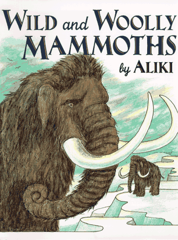 Wild And Woolly Mammoths