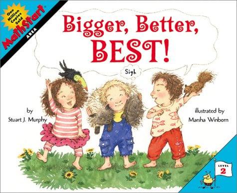 Bigger, Better, Best! (Mathstart,  Area, Level 2)