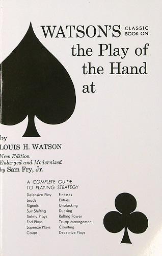 Watson's Classic Book on the Play of the Hand at Bridge