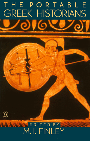 The Portable Greek Historians (Viking Portable Library)