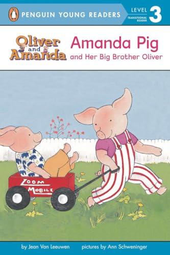 Amanda Pig and Her Big Brother Oliver (Puffin Easy-To-Read, Level 2)