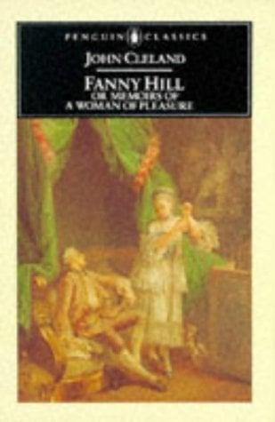 Fanny Hill or Memoirs of a Woman of Pleasure (Penguin Classics)