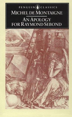 An Apology For Raymond Sebond (Penguin Classics)