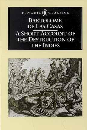 A Short Account of the Destruction of the Indies (Penguin Classics)