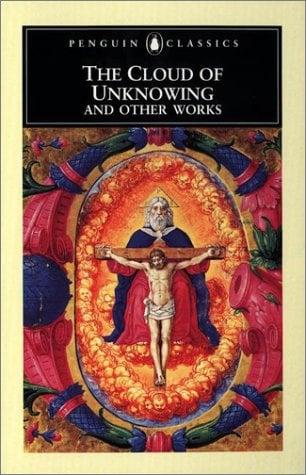 The Cloud of Unknowing And Other Works (Penguin Classics)