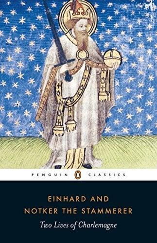Two Lives of Charlemagne (Penguin Classics)
