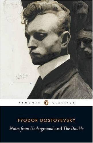Notes from Underground and The Double (Penguin Classics)